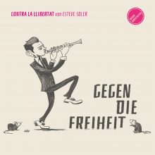 Gegen die Freiheit